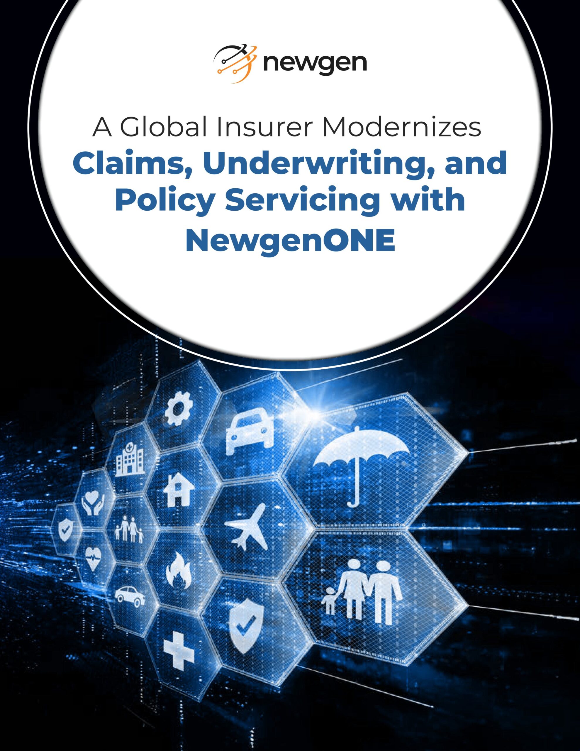 Case Study_A Global Insurer Modernizes Claims, Underwriting, and Policy Servicing with NewgenONE