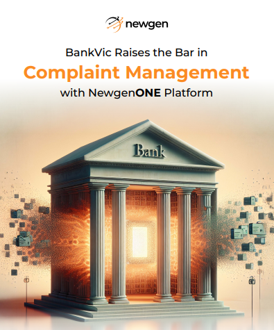 BankVic Raises the Bar in Complaint Management with NewgenONE Platform
