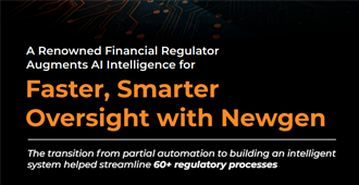 A Renowned Financial Regulator Augments AI Intelligence for Faster, Smarter Oversight with Newgen