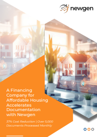 Case Study: Affordable Housing Finance Company Accelerates Documentation with Newgen
