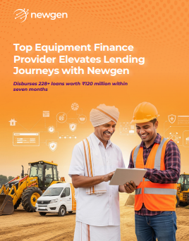 Case Study: Top Equipment Finance Provider Elevates Lending Journeys with Newgen