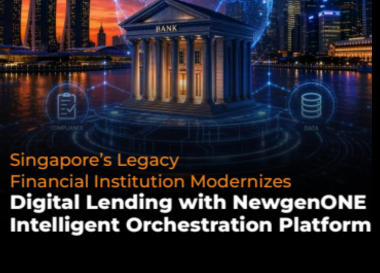 Singapore’s Legacy Financial Institution Modernizes Digital Lending with NewgenONE Intelligent Orchestration Platform