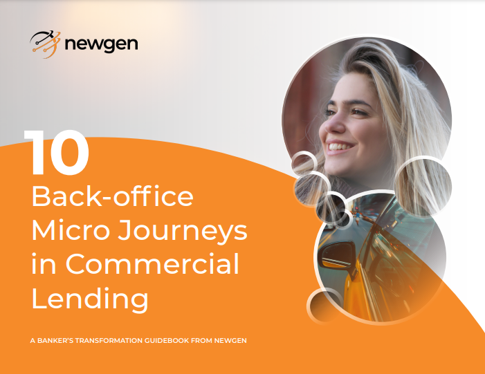 Back Office micro journeys in commercial lending Newgen