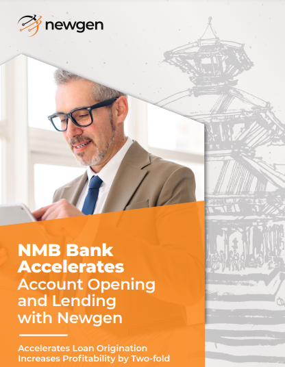 NMB Bank Accelerates Account Opening and Loan Origination with Newgen