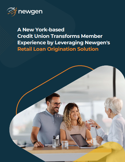 A New York-based Credit Union Transforms Member Experience by Leveraging Newgen's RLOS