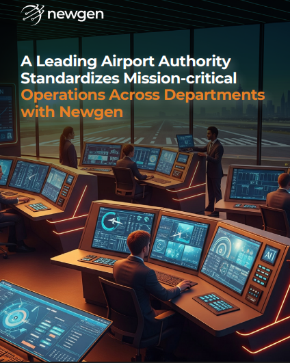 A Leading Airport Authority Standardizes Mission-critical Operations Across Departments with Newgen