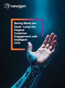 Whitepaper: Boring Blasts Are Dead - Long Live Magical Customer Engagement with Intelligent CCM