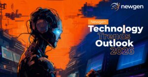 Newgen Technology Trends Outlook 2026